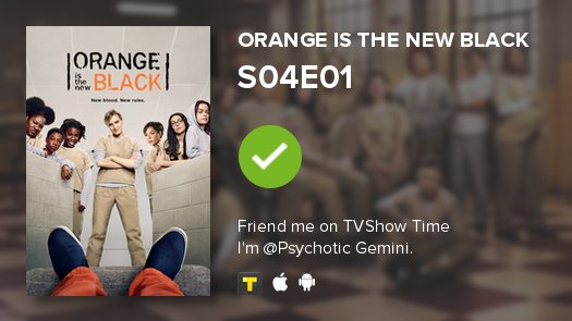 _iwasholy's tweet image. Just watched Orange Is the New Black's S04E01! #OITNB  ; still don't have a social life tvshowtime.com/show/264586/ep…