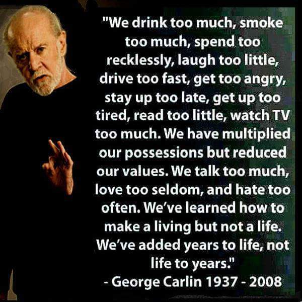 Rammohan_M_Rai's tweet image. Food for thought.. #GeorgeCarlin #FoodForThought #ThinkBIGSundayWithMarsha #QuotestoUplifttheSpirit #Inspiration