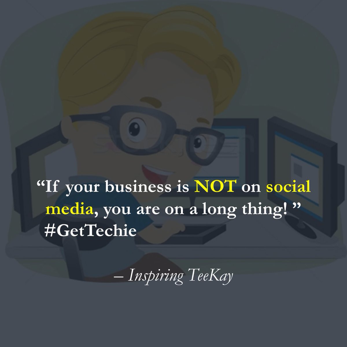 InspiringTeeKay's tweet image. If your #business is NOT on #SocialMedia, you are on a long thing. 
#GetTechie #Sales 

#Retweet if you agree.