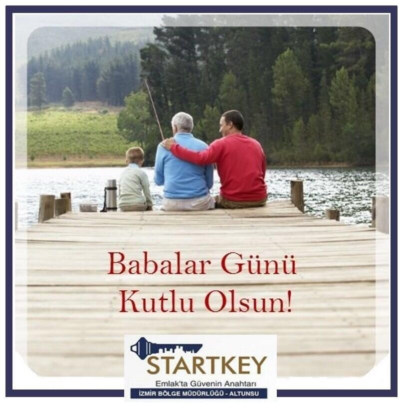 İzmir Startkey ailesi olarak Babalar Gününüzü kutluyoruz..