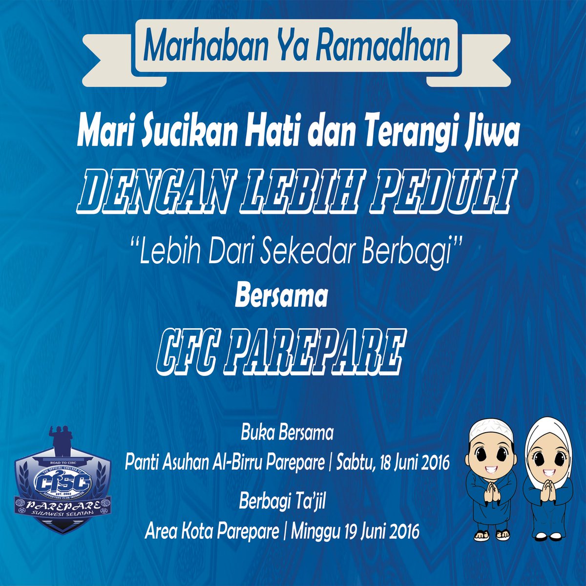 CISCparepare_'s tweet photo. Yuhuuuu, hari ini kita bagi2 ta'jil yah, kumpul dihomebase jam 16.00Wita. #cfcparepare #ThisIsCISC https://t.co/22iG37qtfT