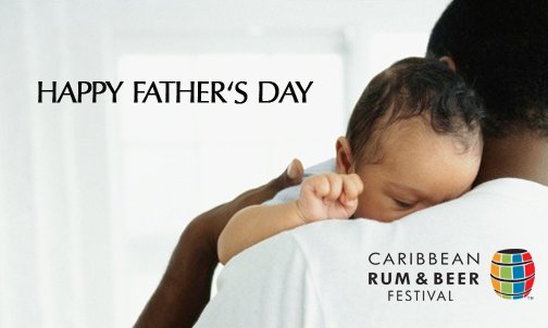 rumbeerfestival's tweet image. Happy Father's Day from the Caribbean Rum &amp;amp; Beer Festival Team...bit.ly/2016_CRBF_Webs…
