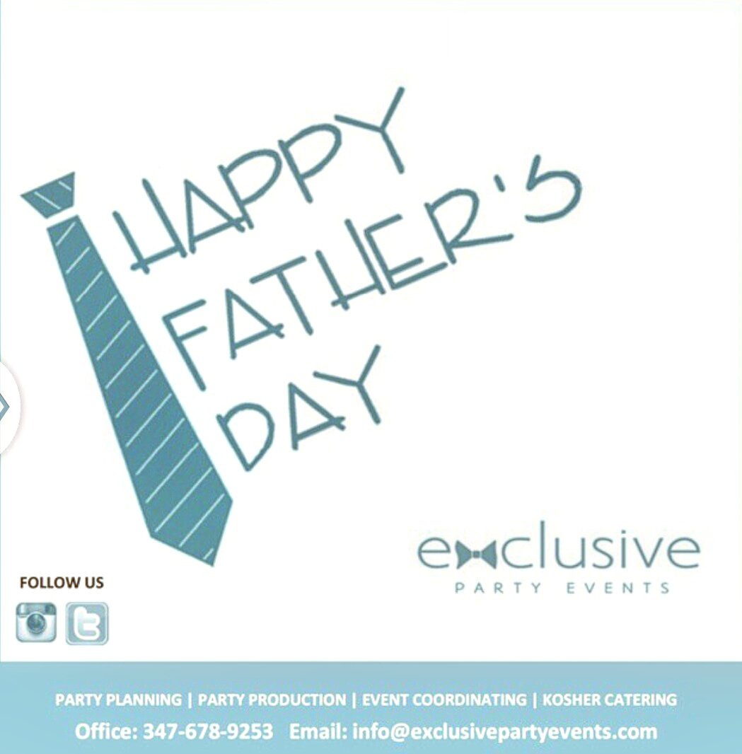 #HappyFathersDay #ExclusivePartyEvents