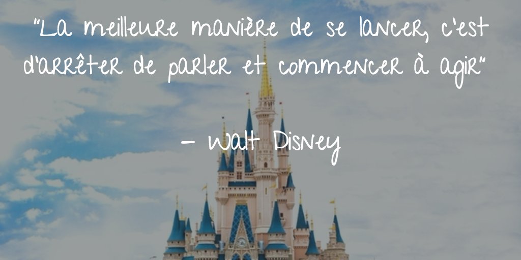 Yuman La Meilleure Maniere De Se Lancer C Est D Arreter De Parler Et Commencer A Agir Walt Disney Citation Yuman La Meilleure Maniere De Se Lancer C Est D Arreter De Parler Et Commencer A Agir Walt Disney Citation