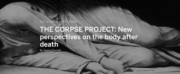 "New perspectives on the body after death" with #TheCorpseProject ..New approaches to #Burial &amp; #Cremation .. #Death