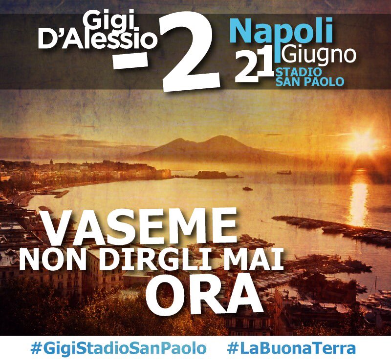 _GigiDAlessio_'s tweet photo. Meno 2 giorni al concerto allo Stadio San Paolo di Napoli! 
#GigiStadioSanPaolo #LaBuonaTerra https://t.co/OwOYx2NUID