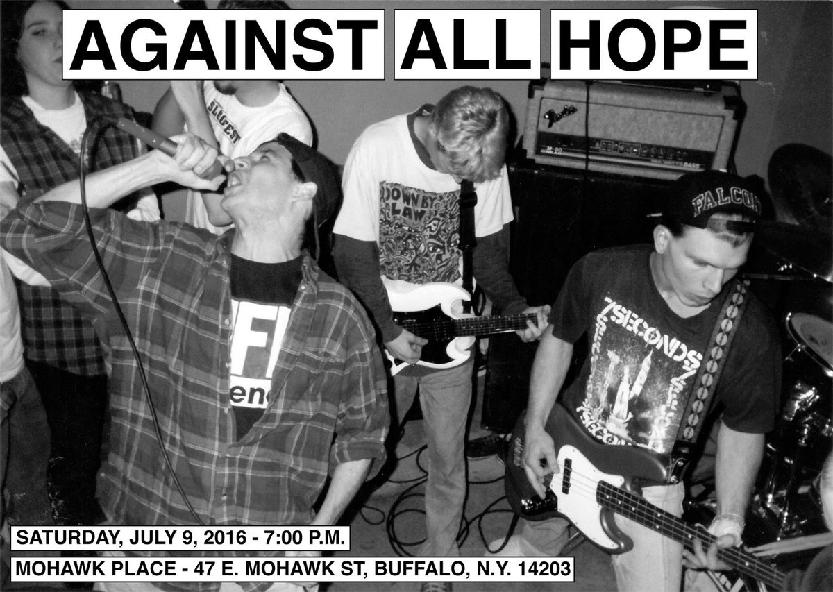 Against All Hope
7/9/16
Buffalo, NY