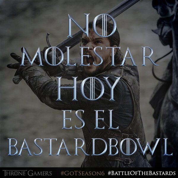 ThroneGamers's tweet photo. NO MOLESTAR hoy es #DominGOT
#BattleoftheBastards #GameofThrones #GotSeason6 #JonvsRamsay #StarkvsBolton https://t.co/xFptTYjLlS