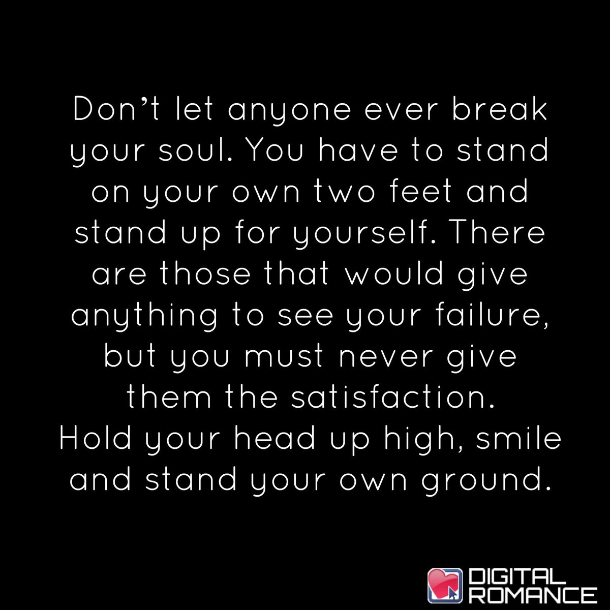 Don't let anyone ever break your soul. You have to stand on your own two  feet and stand up... #soul #quotes #life, image size:1200x1200