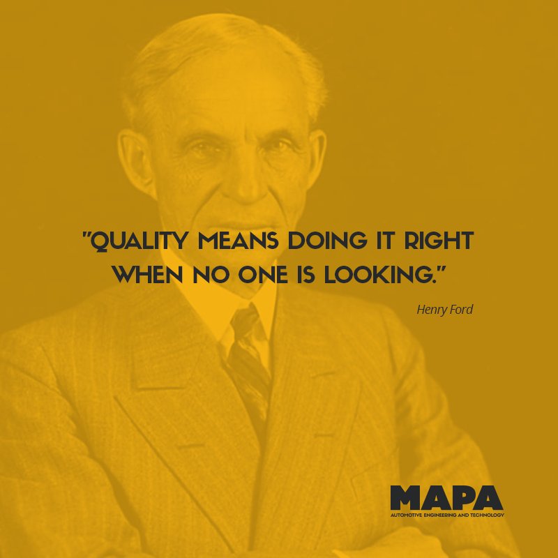 mapaautomotive's tweet photo. #Quality means doing it right when no one is looking. #HenryFord #MAPAAutomotive #EngageTheWords #QuoteOfTheDay https://t.co/3Ba3nVREDB