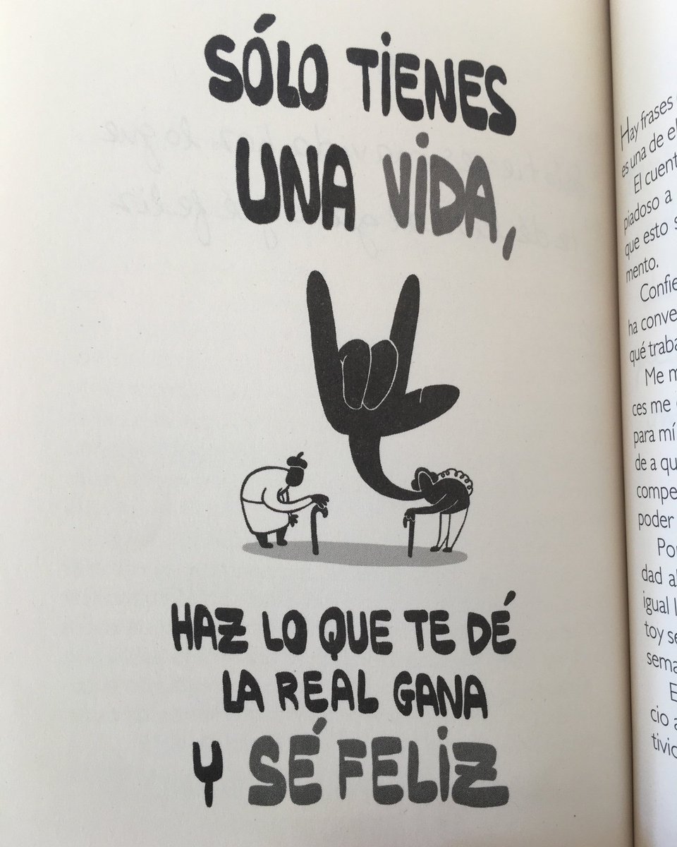 josefajram's tweet photo. Sólo tienes una vida, haz lo que te dé la real gana y sé feliz #ElPequeñoLibroDeLaSuperaciónPersonal https://t.co/DP51GQM3Zn