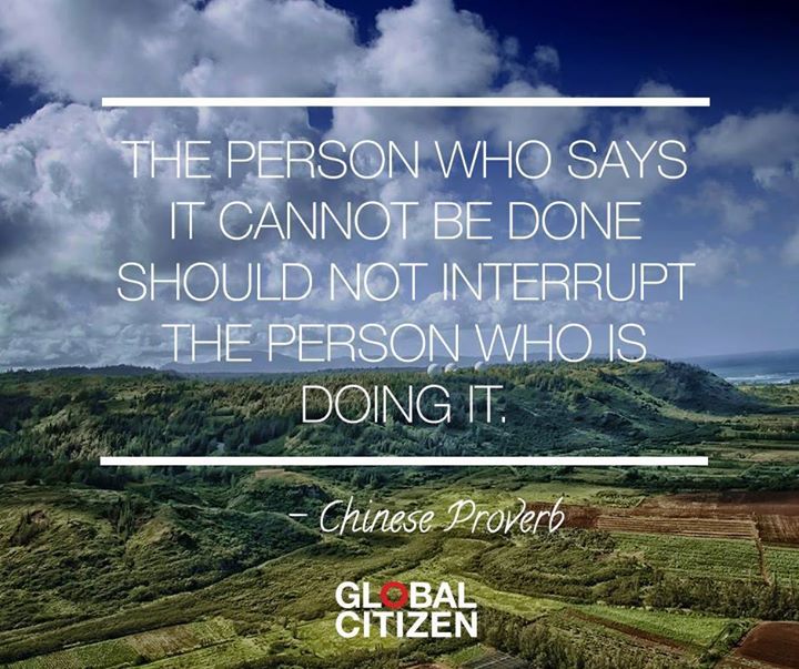 GivenGain's tweet photo. "The person who says it cannot be done should not interrupt the person who is doing it." Chinese Proverb https://t.co/jMSo8iOAUW
