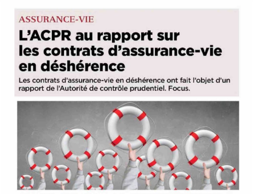 L'ACPR au rapport sur les contrats d'assurance-vie en déshérence. Focus avec Antoine Djikpa dans Droit &amp; Patrimoine