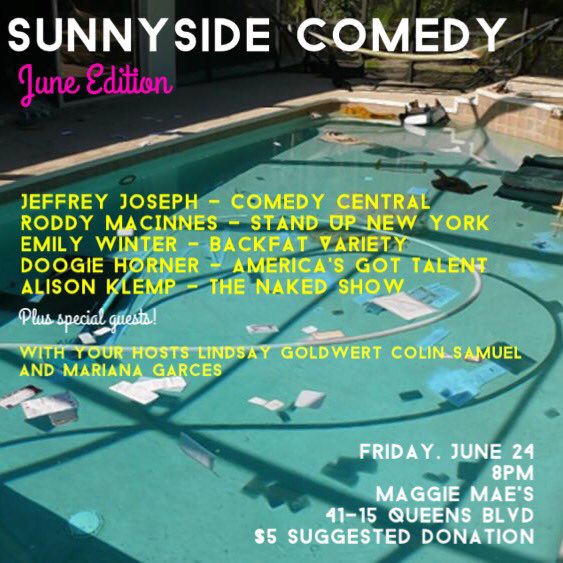 ComedySunnyside's tweet photo. Friday 8pm! @MaggieMaesBar! @DoogieHorner @alisonklemp @EmilyMcWinter @atjeffreyjoseph @roddymacinnes @marianagarces https://t.co/PARmHRqwRT