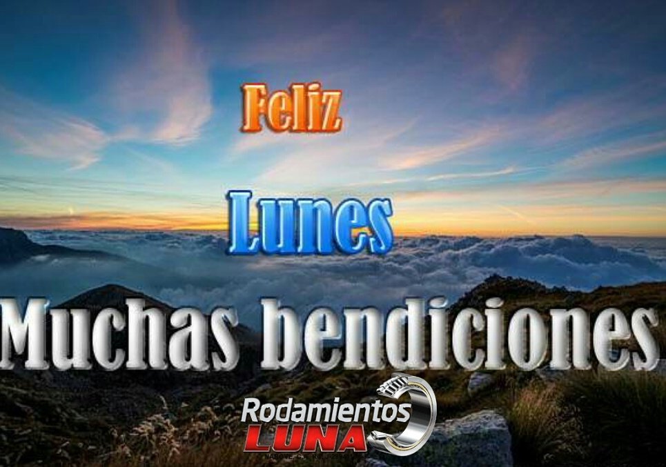 rodamientosluna's tweet photo. #FelizLunes #bendiciones #PotenciaQueTransmite Visita nuestras redes @rodamientosluna https://t.co/0C8n6ebUIe https://t.co/6fLcie5RiY