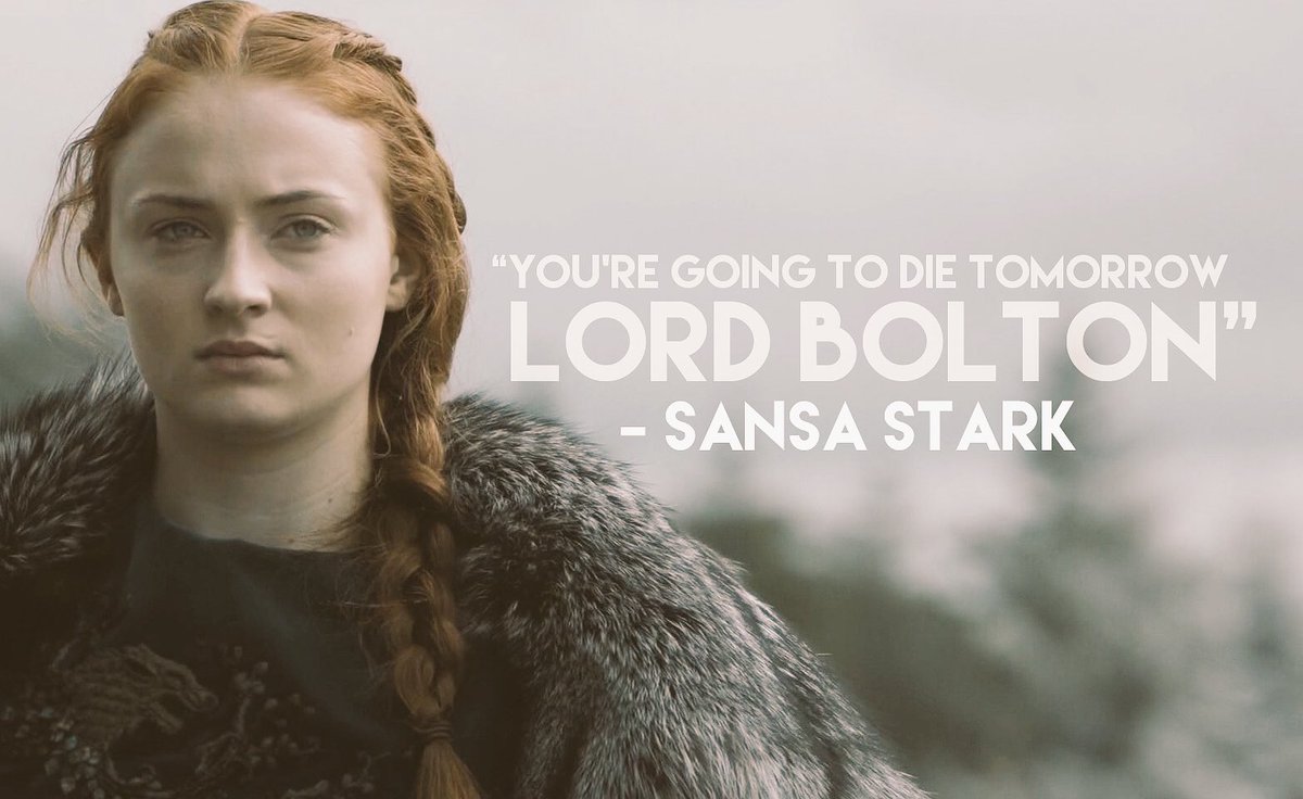 WightsKing's tweet photo. "You're going to die tomorrow Lord Bolton" - Sansa Stark #GameOfThrones #GoTAtlantic https://t.co/tG7j2SLEWD