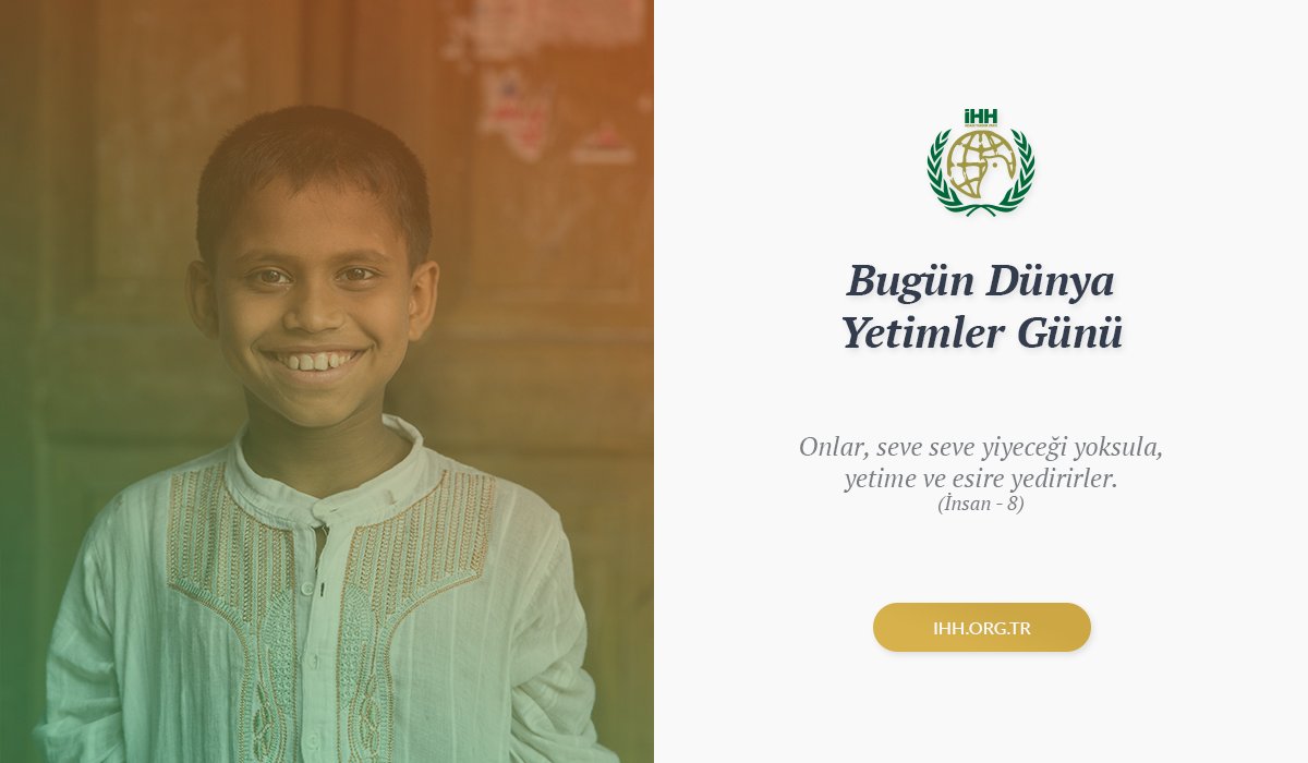 ihhinsaniyardim's tweet photo. "Onlar, seve seve yiyeceği yoksula, yetime ve esire yedirirler." Ayet-i Kerîme

#DünyaYetimlerGünü https://t.co/sGdolHU9B0