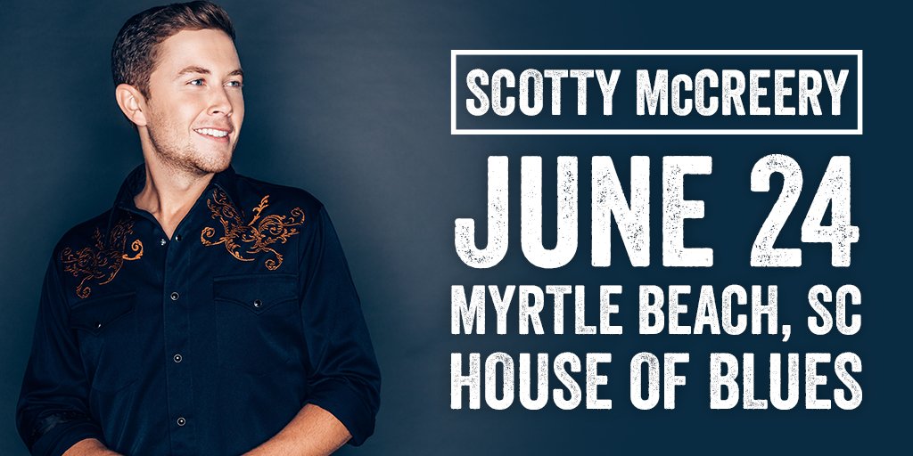 ScottyMcCreery's tweet photo. Myrtle Beach! See you at the @HOBMB on 6/24! RT if you'll be there! Tickets: https://t.co/ZB0cDszzGf https://t.co/zovebcL4cC