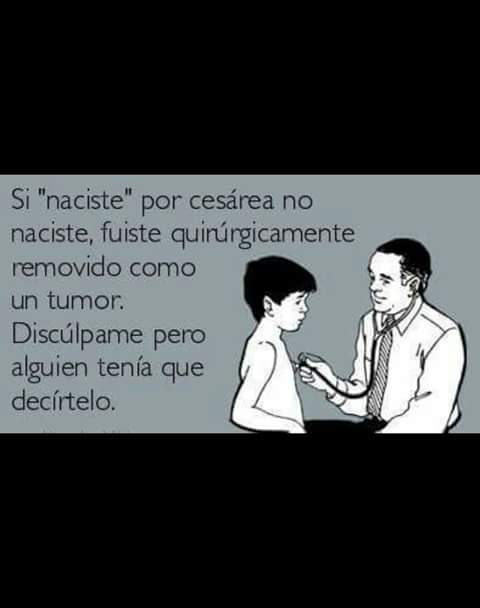 Todo este tiempo estuve engañado... soy un tumor viviente.