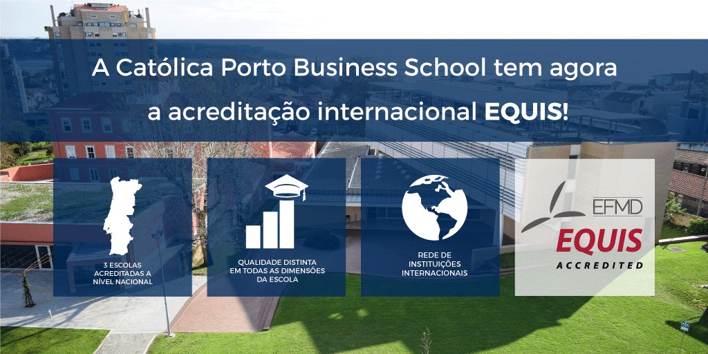 A Católica Porto Business School tem agora a acreditação internacional EQUIS!

Saiba mais: goo.gl/g5UEZP