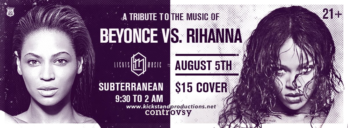kickstandshows's tweet photo. JUST ANNOUNCED: Beyoncé vs. Rihanna (Tribute Party) – The Original (@controvsy) 8/5 @subtchicago! Tix @ticketfly! https://t.co/t8NgfdXNmp