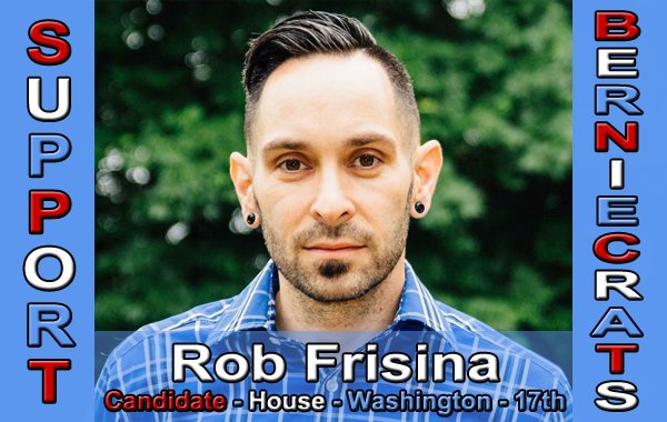 #OurRevolution! 
#WAprimary state races - Aug 2 
Support #Berniecrat <a href="/votefrisina16/">votefrisina16</a>   
Berniecrats.net