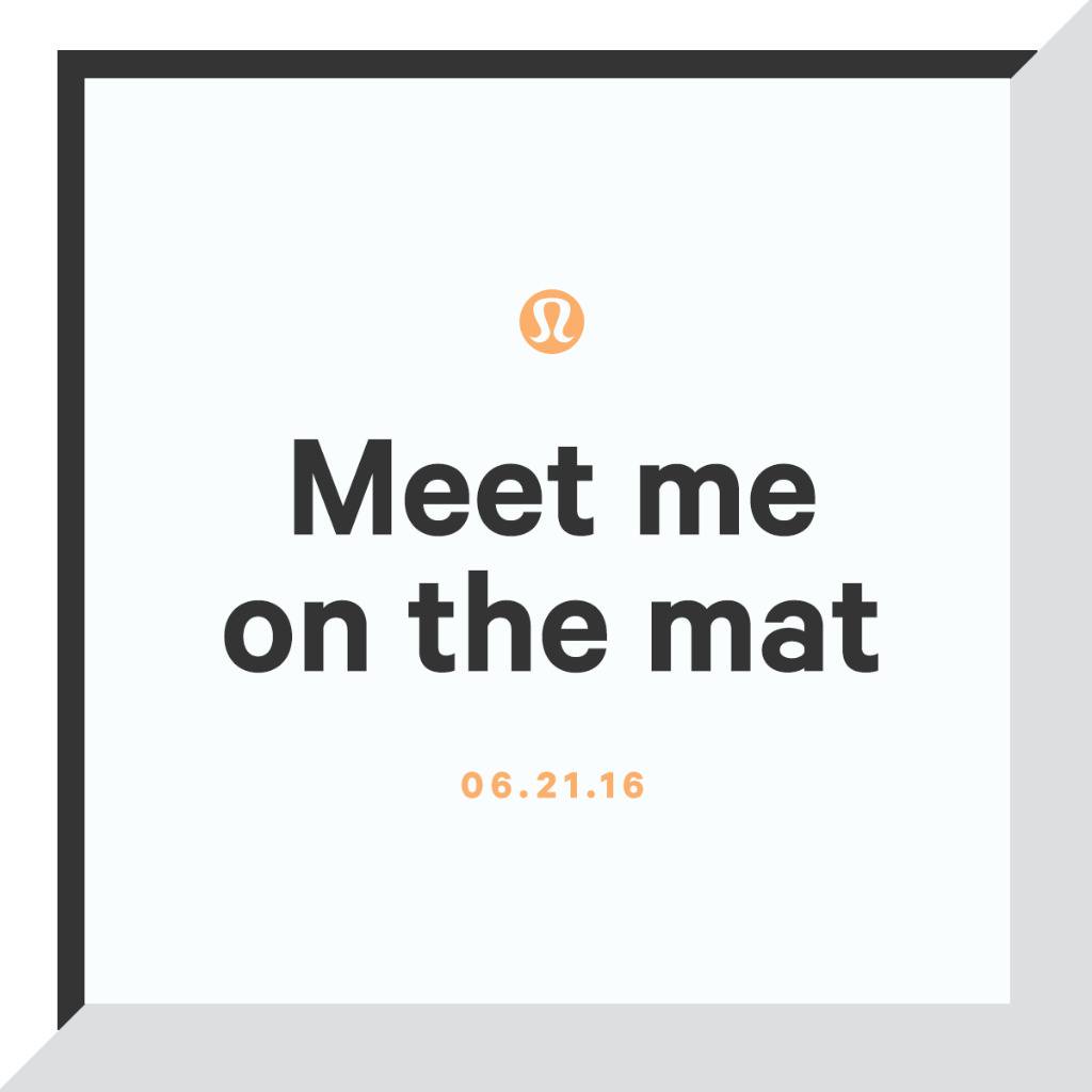 lululemon's tweet image. Tomorrow we celebrate #IDY2016. Find a friend and invite them to meet you on the mat!