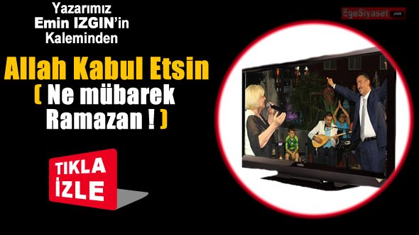 Yazarımız Emin IZGIN'ın Kaleminden: Ne Mübarek Ramazan (!)
egesiyaset.com/index.php?p=20…(!)