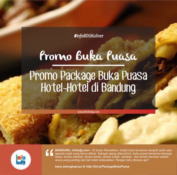 infobdg's tweet photo. Promo Package Buka Puasa Hotel-Hotel di Bandung https://t.co/FCtGlF3DEQ #infoBDGkuliner https://t.co/ELN97c1yFy