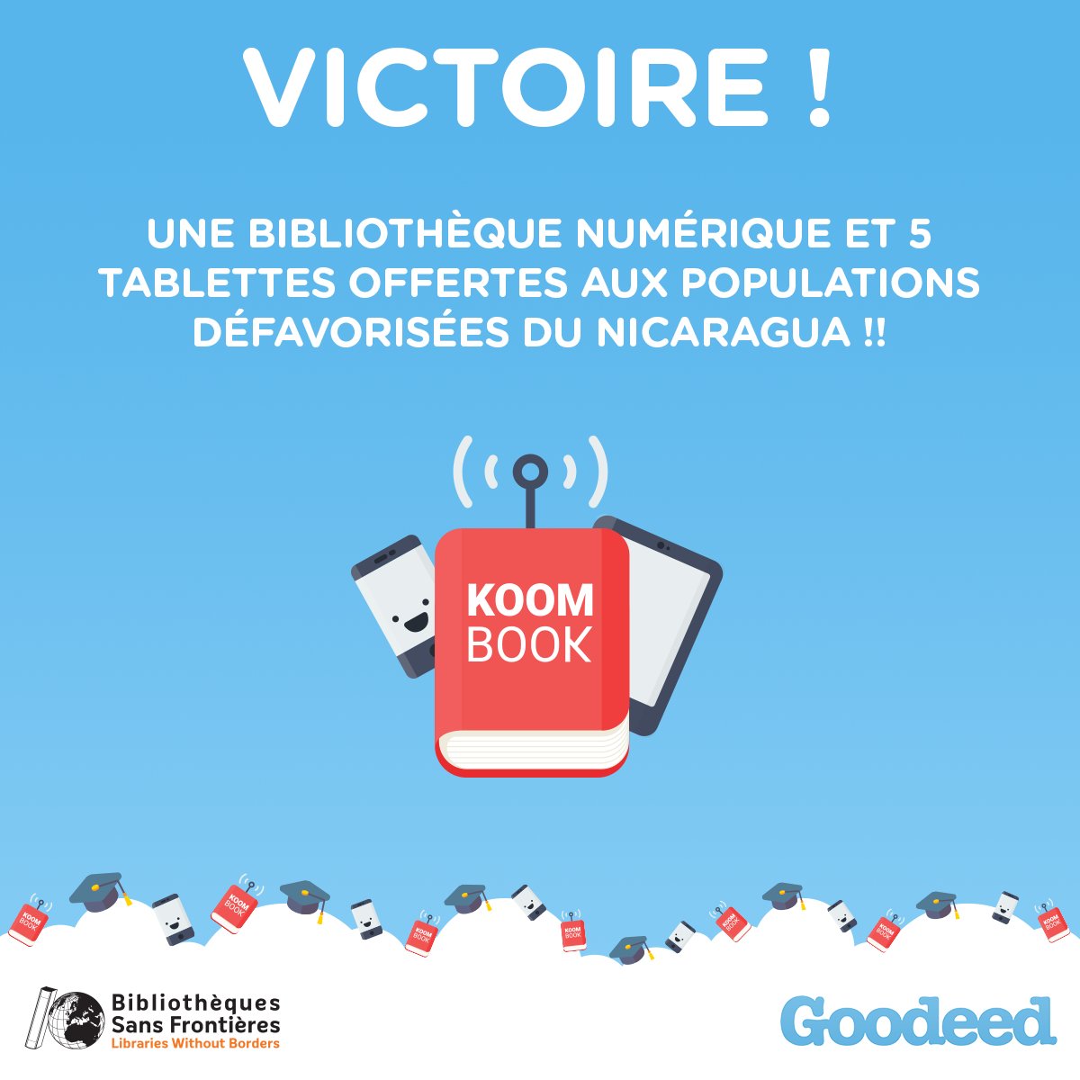 Goodeed's tweet image. BRAVO À TOUS !! 🎊 Le Kit #Koombook a été financé intégralement grâce à vos #donsgratuits ! #Nicaragua #bibliothèque