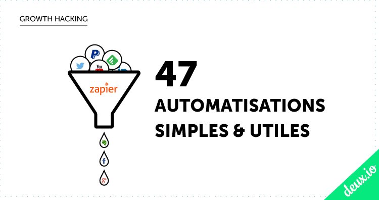 deuxio's tweet image. Avec @zapier : plus besoin de savoir #coder pour #automatiser ! 😎  #GrowthHacking bit.ly/28Jm7WB
