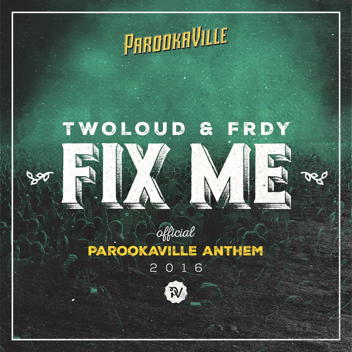 twoloud's tweet photo. Who will join us @PAROOKAVILLE this year to celebrate our 2016 anthem 'Fix Me' on mainstage? https://t.co/gTbvhkCq4u https://t.co/mmROqaPZ4r