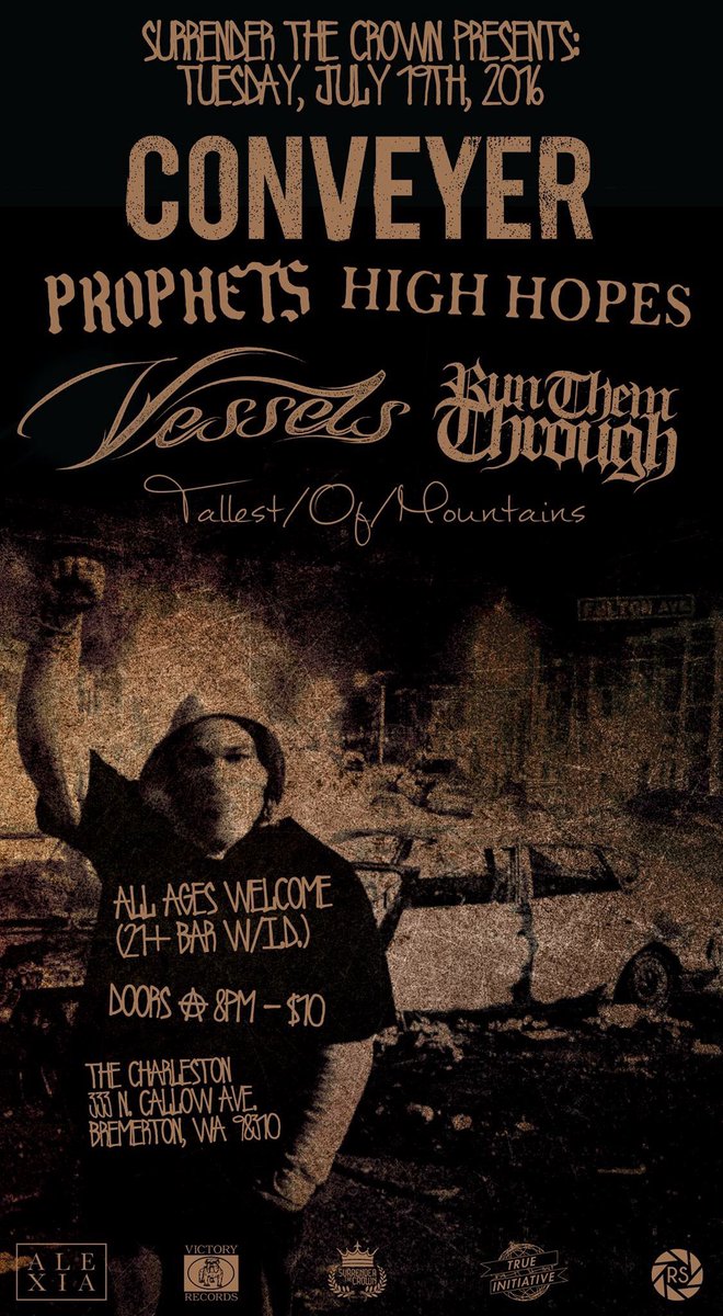 Tues, July 19th at The Chuck!  <a href="/CONVEYERhc/">CONVEYER</a> @ihave_highhopes <a href="/ProphetsHC/">Prophets</a> <a href="/VesselsNW/">Vessels</a> Run Them Thru &amp; <a href="/TallestOfMts/">TallestOfMountains</a> $10