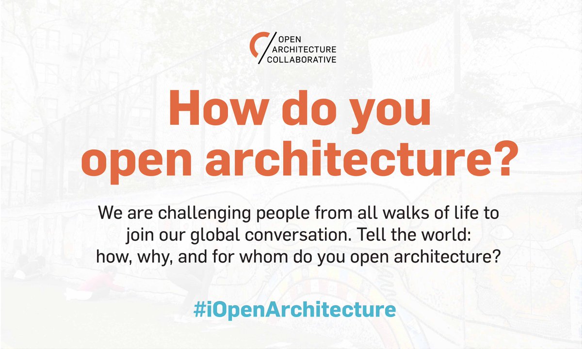 How and why do you open architecture? Join us this summer! #iopenarchitecture. Learn more iopenarchitecture.org