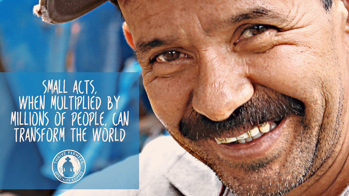 thrivefarmers's tweet photo. Small acts, when multiplied by millions of people, can transform the world. #Truth #YouDrinkFarmersThrive https://t.co/WBoNBKwqdt