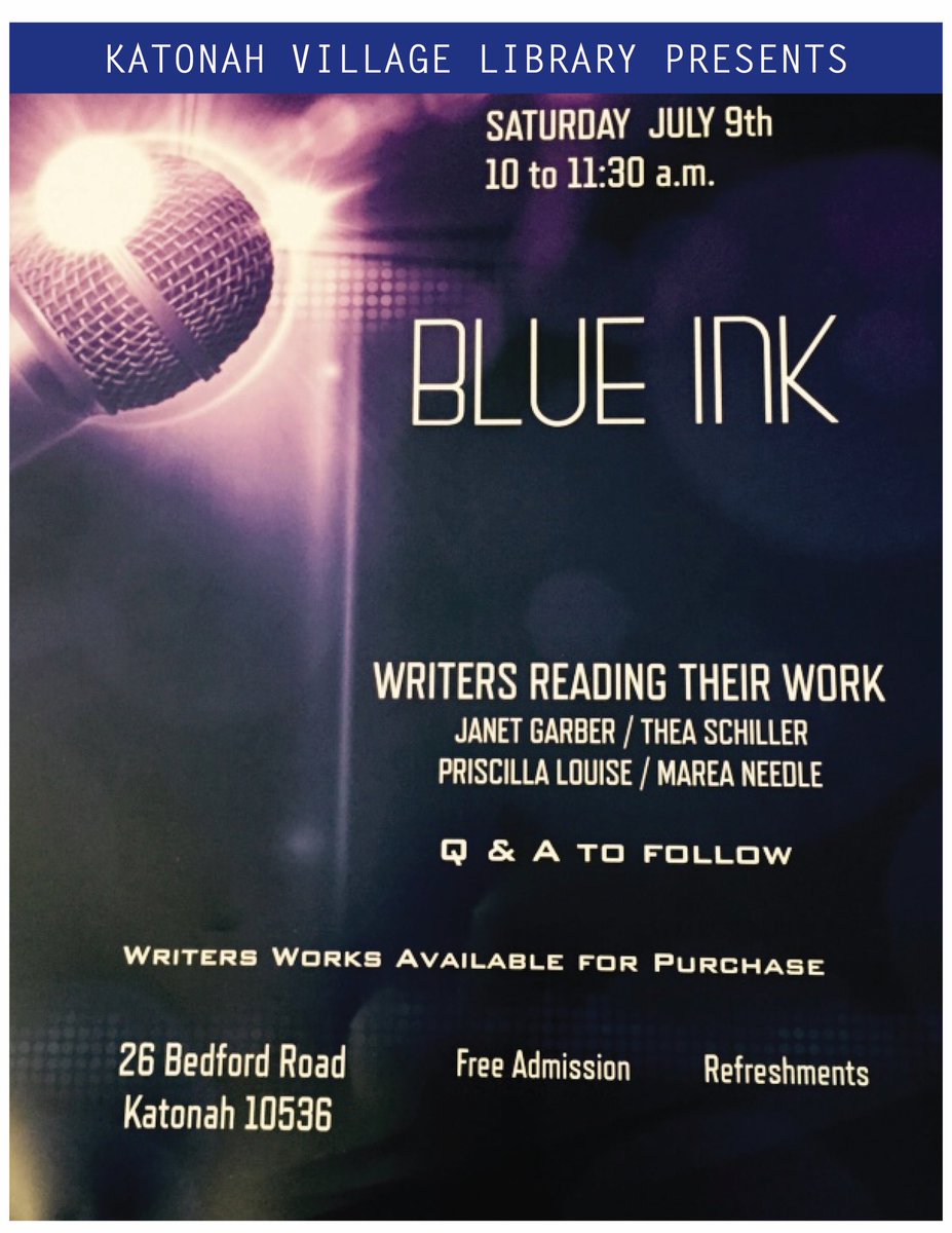 Save the date Saturday July 9 Blue Ink Writers @KatonahLibrary