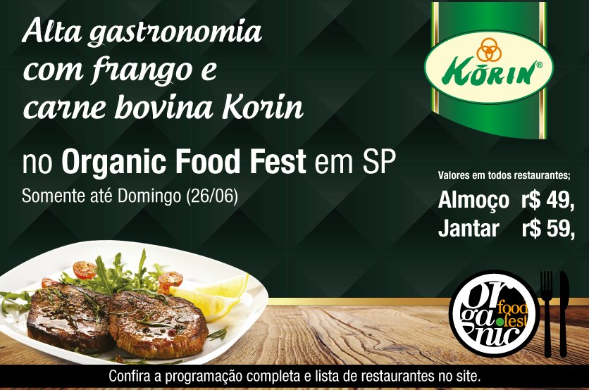 KorinAlimentos's tweet photo. O Organic Food Fest termina neste domingo e você não vai querer ficar de fora! #KorinNaOrganicFoodFest #organicoff https://t.co/179R5OHlqG