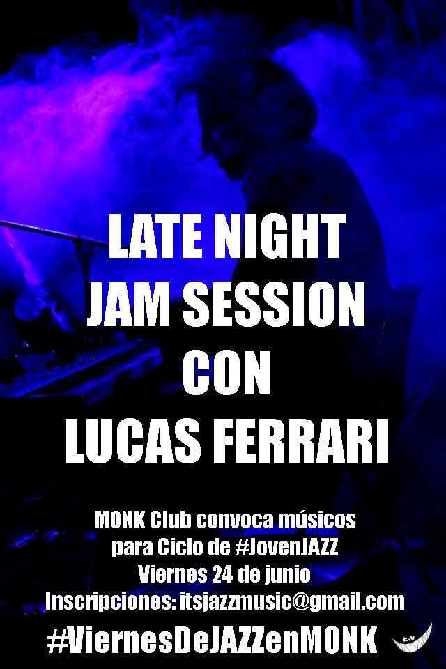 itsjazzmusic's tweet photo. #DiaDeLaMusica Atención músicos! Viernes JAM SESSION con #LucasFerrari en #MONK Interesados itsjazzmusic@gmail.com https://t.co/zzL2Nkdref