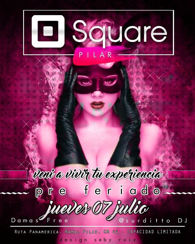 SquareViernesOK's tweet photo. Jueves 7 del 7 
#Square #Pilar
#Surditto dj en vivo

Pre fiestas por MD https://t.co/RNLA4RuYOv