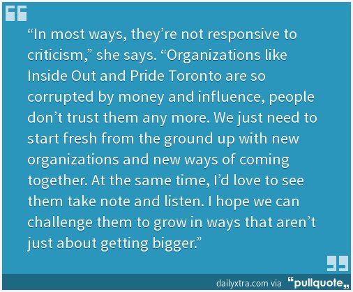 josephintoronto's tweet photo. #Queer activist criticizes #PrideTO and #InsideOut in #DailyXtra article https://t.co/uAUU8Rx8vg https://t.co/HAUPZByxiD
