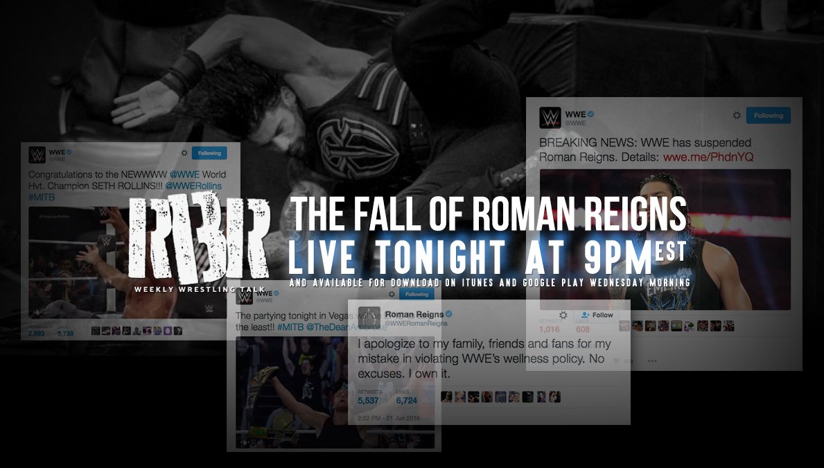 RBRWrestling's tweet photo. LIVE TONIGHT AT 9pmET talking the Roman Reigns suspension, #RAW, #MITB, &amp; more! Tune in at https://t.co/36Kf5aSL0a https://t.co/IACaza1VcW