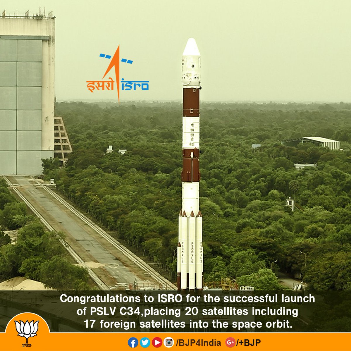 BJP4India's tweet photo. Congratulations to @isro for the successful launch of PSLV C34, placing 20 satellites into the space orbit. https://t.co/D064gxrM98
