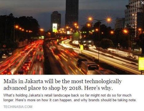 Jakarta to be the most technologically advanced place to shop by 2018. ow.ly/XNJ5301sWPP #mktg #advertising