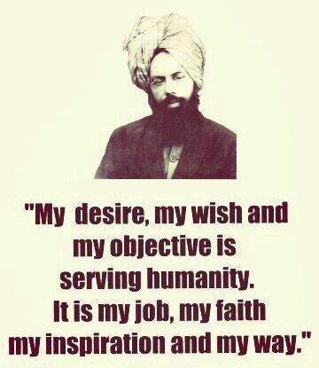 bilalmahmooduk's tweet photo. #WednesdayWisdom "My desire, objective, faith, inspiration &amp; way is to serve humanity." Founder of #Ahmadiyya Islam https://t.co/Fx8tvhjTAp