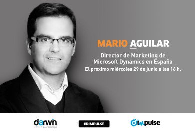 darwinzone_ES's tweet photo. Mario Aguilar, Director de #Marketing en Microsoft Dynamics España, nos acompañará en #dimpulse. ¡Reserva tu plaza! https://t.co/jpFbbS8vqN