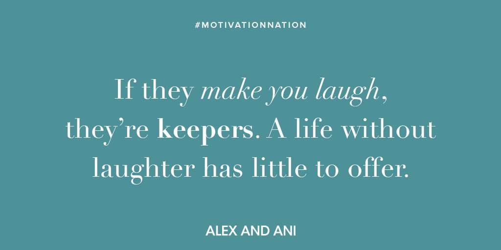 alexandani's tweet photo. Be with the one who keeps you laughing. #motivationnation #morninginspiration https://t.co/bmGFZDfdL9