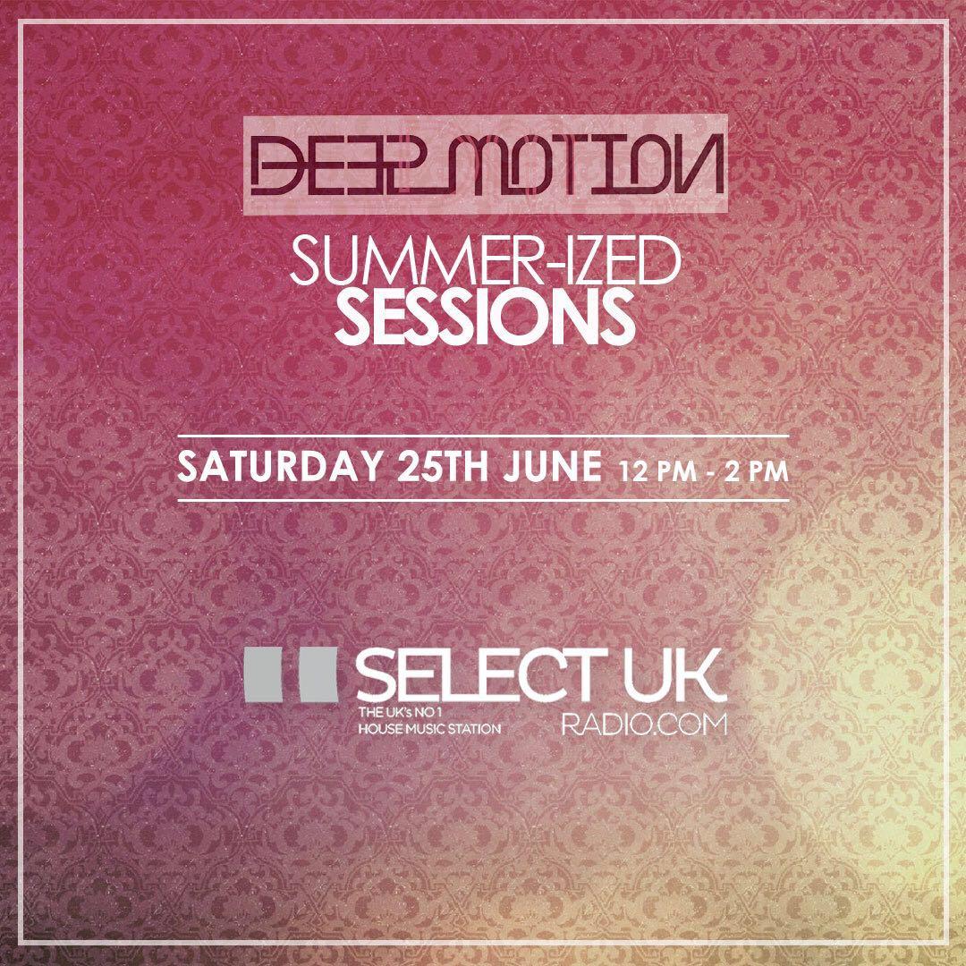 So this weekend's show will be something like this.  Deepmotion @Summer_ized special on @selectukradio . Sat 12-2pm