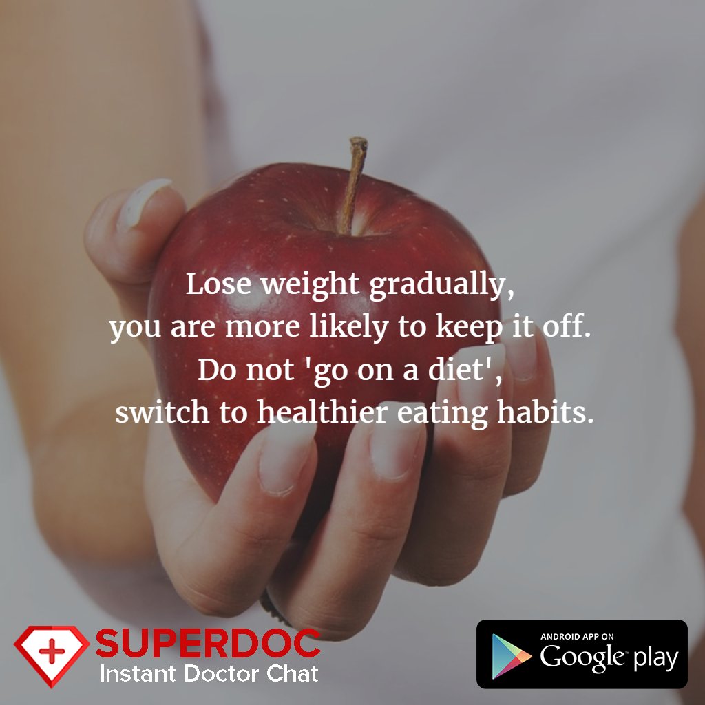 superdocapp's tweet image. Lose #weight gradually..
Get more #healthtips.
Download superdoc app: buff.ly/28ORZtH