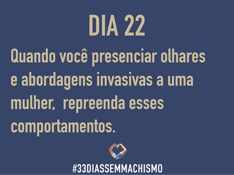 SemMachismo's tweet photo. Homens são estimulados a olhar o corpo  insistentemente, comentar e até tocar as mulheres! #33DiasSemMachimos https://t.co/XB3RHe7KoW