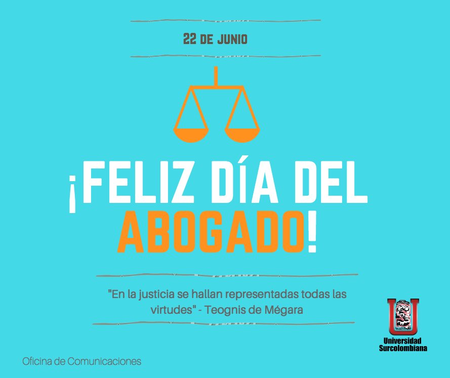 Uscomunica's tweet photo. ¡La Universidad Surcolombiana les desea a los abogados un feliz día¡ https://t.co/TCe1W9dPAY